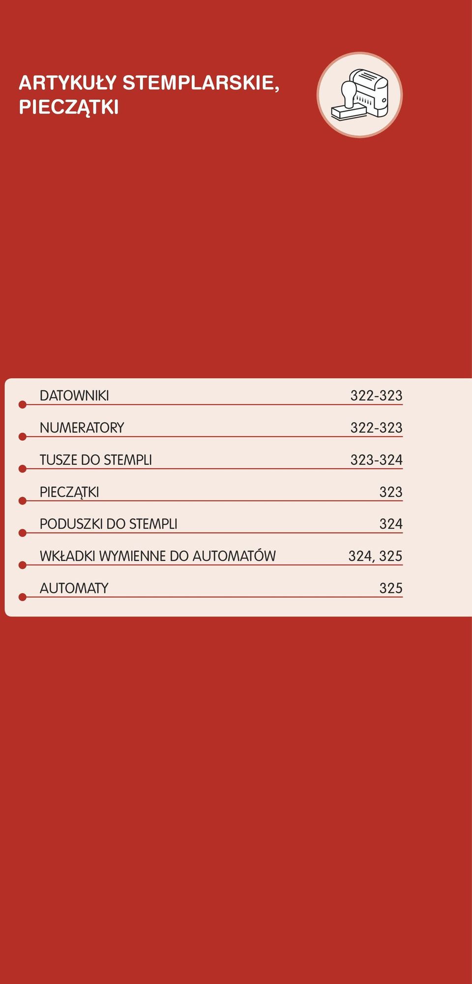 323-324 PIECZĄTKI 323 PODUSZKI DO STEMPLI 324