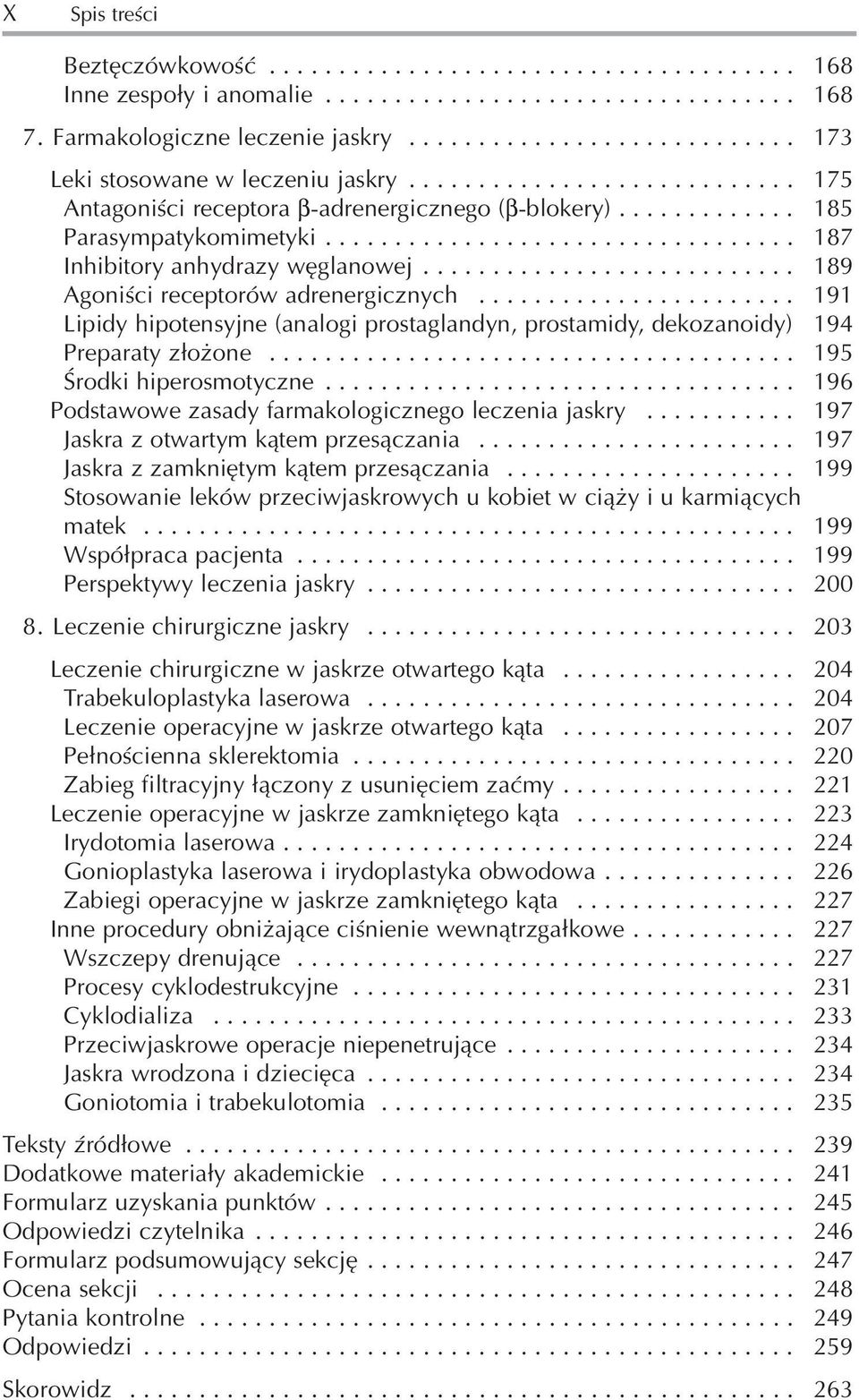 ................................. 187 Inhibitory anhydrazy węglanowej........................... 189 Agoniści receptorów adrenergicznych.