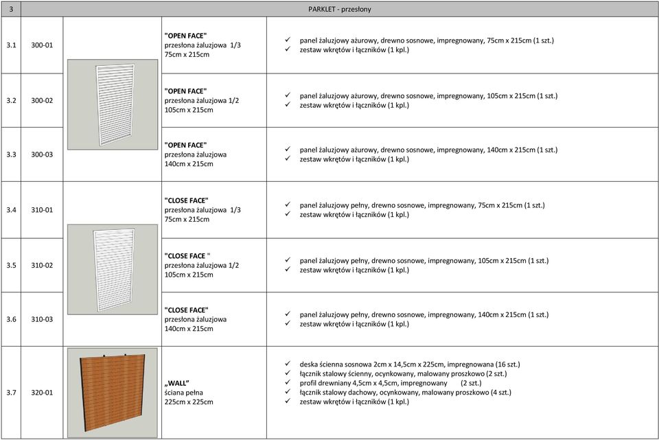 3 300-03 "OPEN FACE" przesłona żaluzjowa 140cm x 215cm panel żaluzjowy ażurowy, drewno sosnowe, impregnowany, 140cm x 215cm (1 szt.) 3.