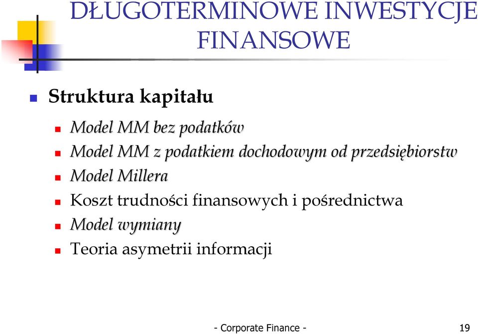 Model Millera Koszt trudności finansowych i pośrednictwa