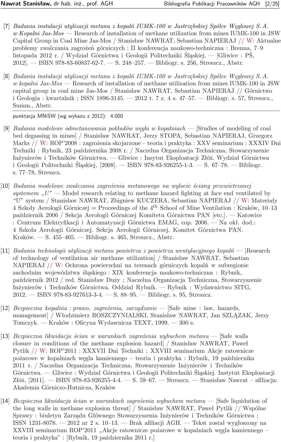 H [2/25] [7] Badania instalacji utylizacji metanu z kopalń IUMK-100 w Jastrzębskiej Spółce Węglowej S. A.