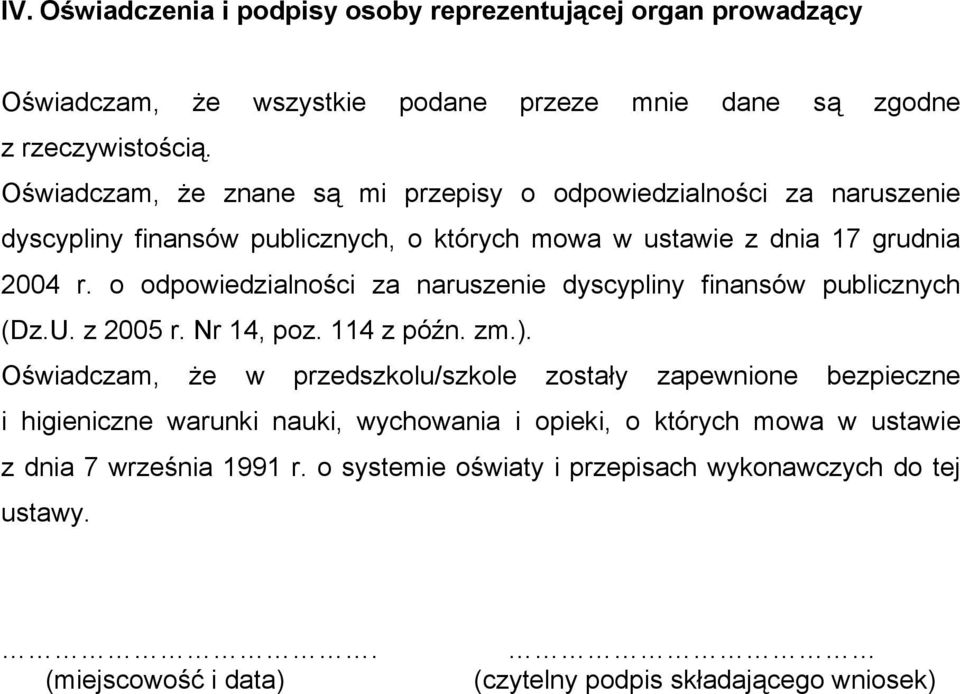 o odpowiedzialności za naruszenie dyscypliny finansów publicznych (Dz.U. z 2005 r. Nr 14, poz. 114 z późn. zm.).