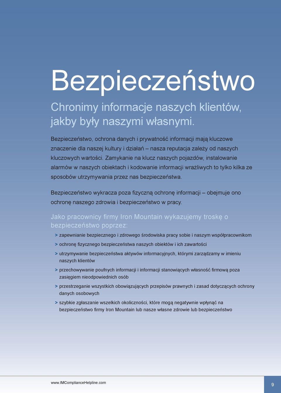 Zamykanie na klucz naszych pojazdów, instalowanie alarmów w naszych obiektach i kodowanie informacji wrażliwych to tylko kilka ze sposobów utrzymywania przez nas bezpieczeństwa.