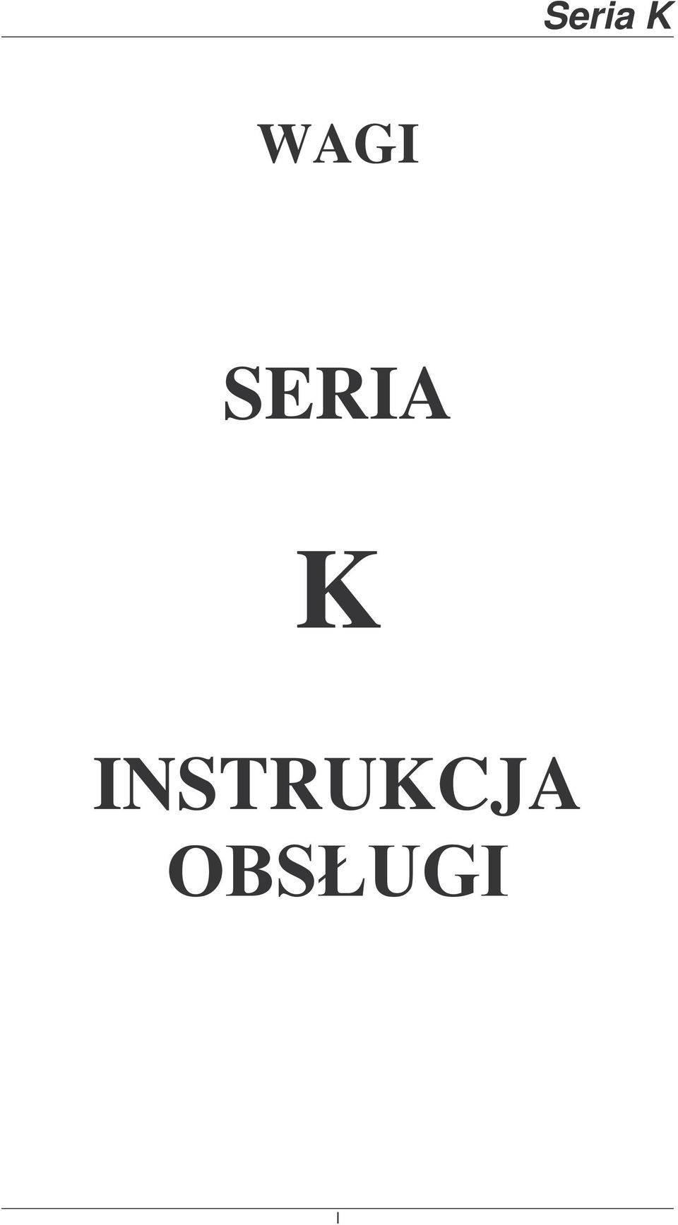 SERIA K