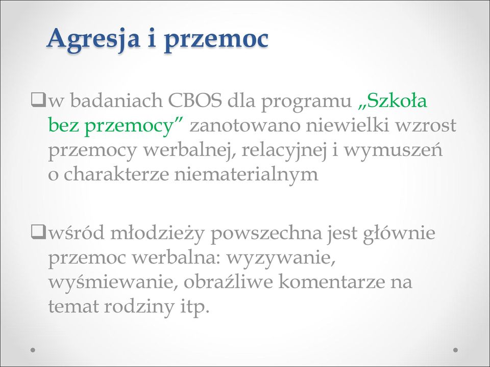 charakterze niematerialnym wśród młodzieży powszechna jest głównie