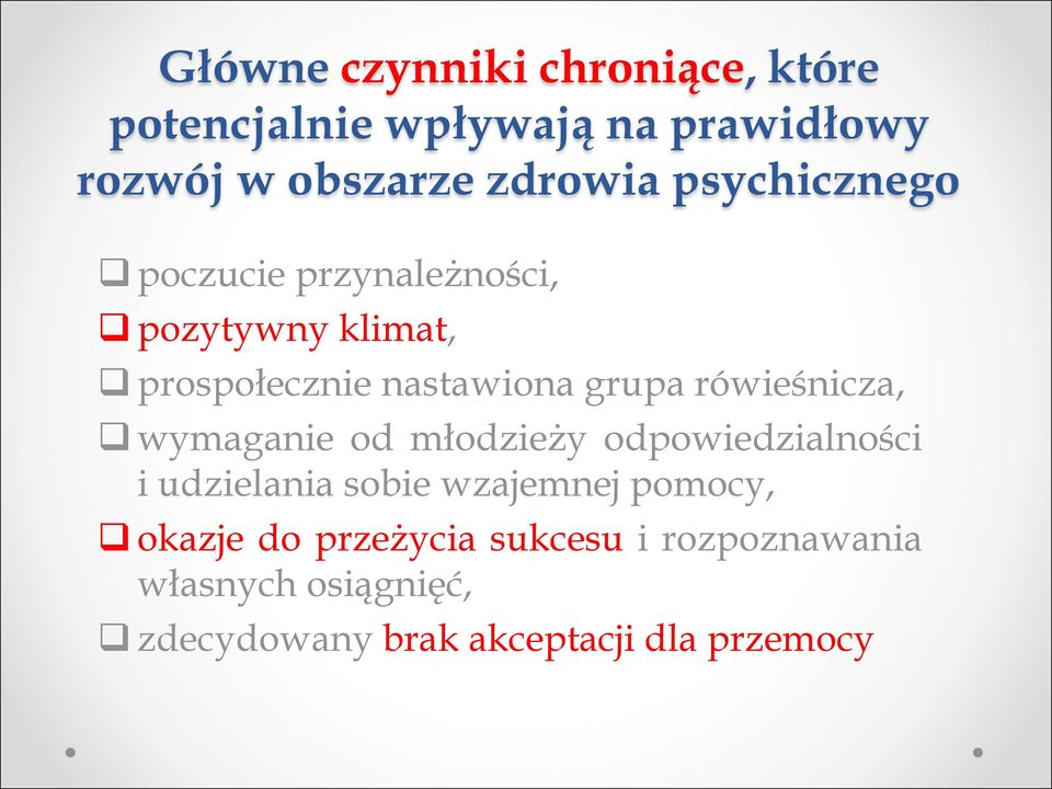 rówieśnicza, wymaganie od młodzieży odpowiedzialności i udzielania sobie wzajemnej pomocy,