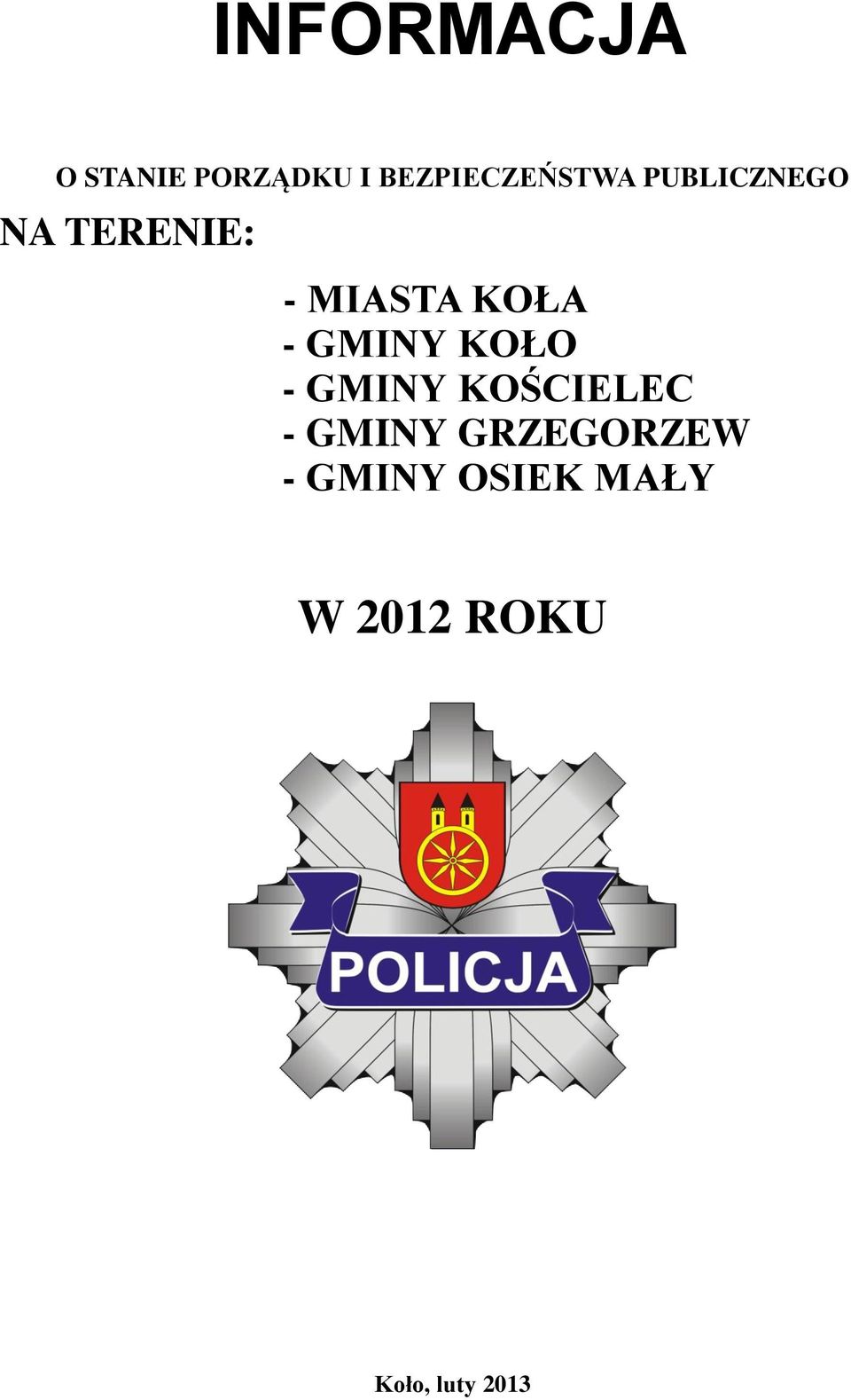 MIASTA KOŁA - GMINY KOŁO - GMINY KOŚCIELEC -