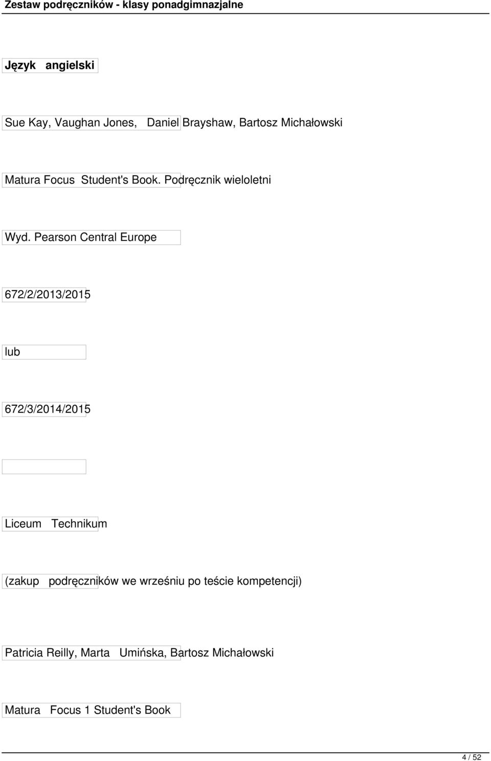 Pearson Central Europe 672/2/2013/2015 lub 672/3/2014/2015 Liceum Technikum (zakup