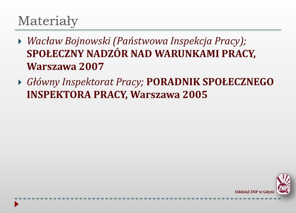 WARUNKAMI PRACY, Warszawa 2007 Główny
