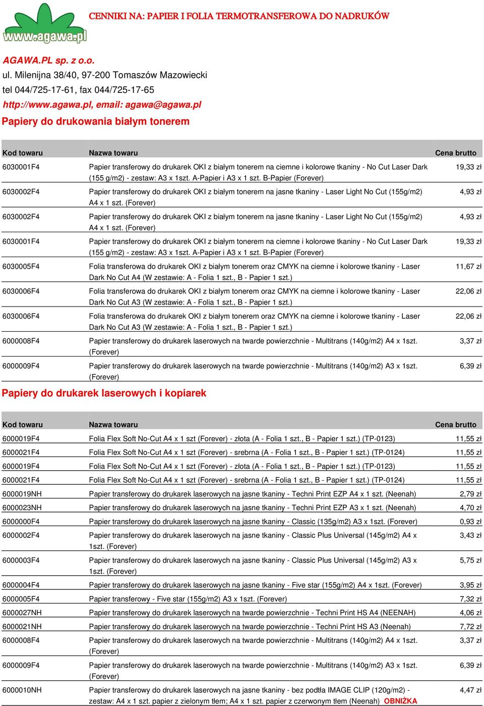 pl Papiery do drukowania białym tonerem 6030001F4 6030002F4 6030002F4 6030001F4 6030005F4 6030006F4 6030006F4 6000008F4 6000009F4 Papier transferowy do drukarek OKI z białym tonerem na ciemne i