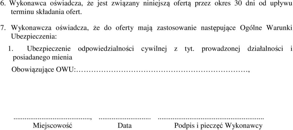 Wykonawcza oświadcza, że do oferty mają zastosowanie następujące Ogólne Warunki Ubezpieczenia: