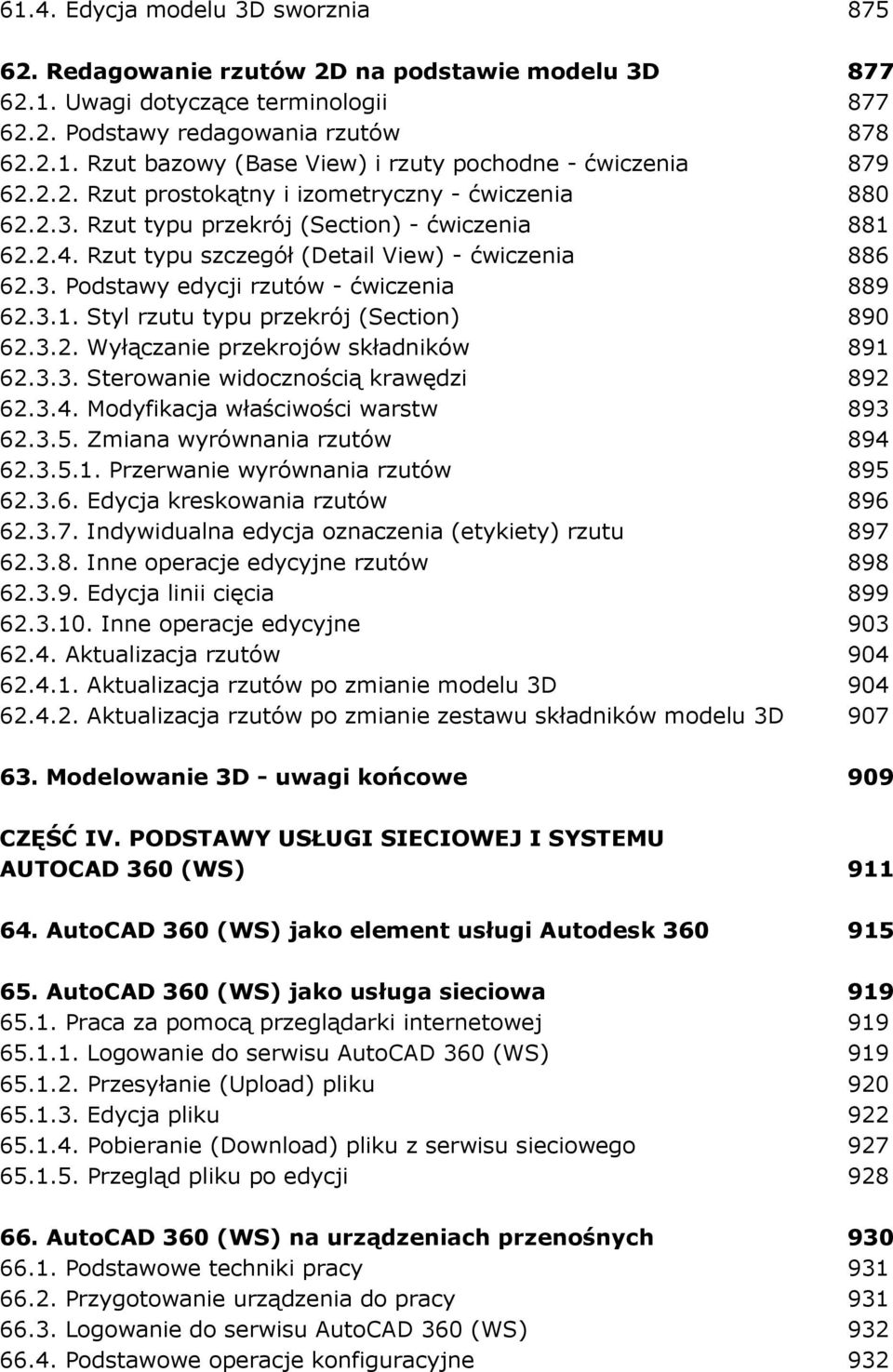 3.1. Styl rzutu typu przekrój (Section) 890 62.3.2. Wyłączanie przekrojów składników 891 62.3.3. Sterowanie widocznością krawędzi 892 62.3.4. Modyfikacja właściwości warstw 893 62.3.5.