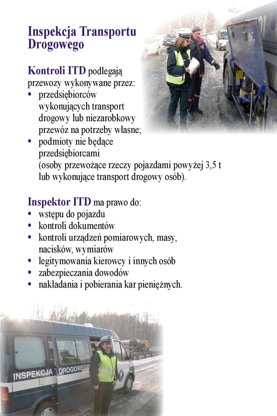 lub wykonujące transport drogowy osób).