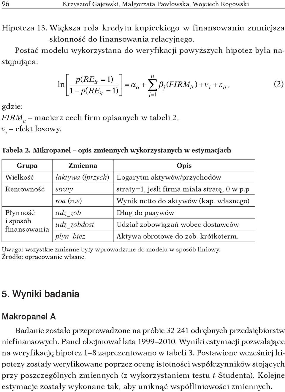 opisanych w tabeli 2, v i efekt losowy. Tabela 2.