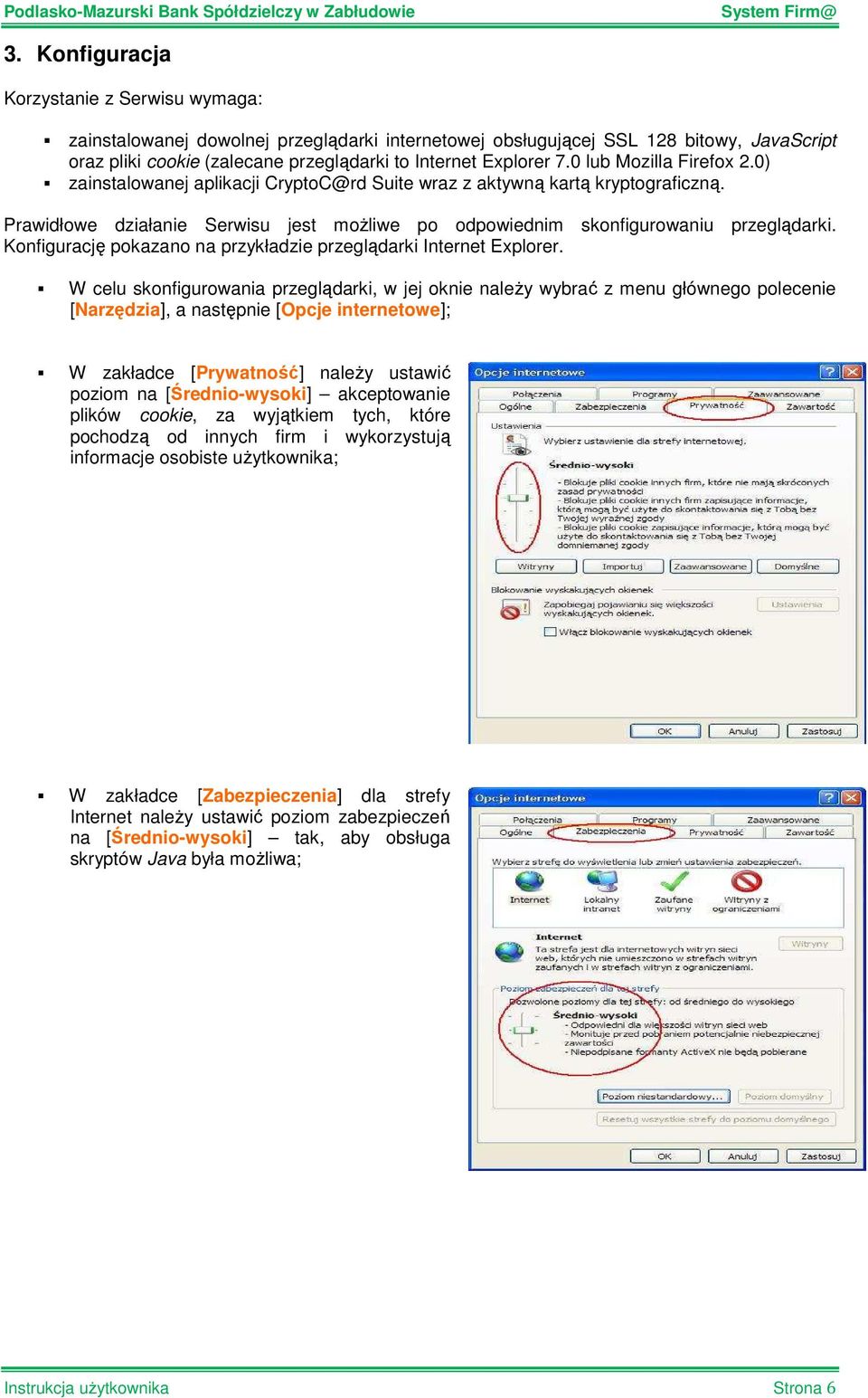 Konfigurację pokazano na przykładzie przeglądarki Internet Explorer.