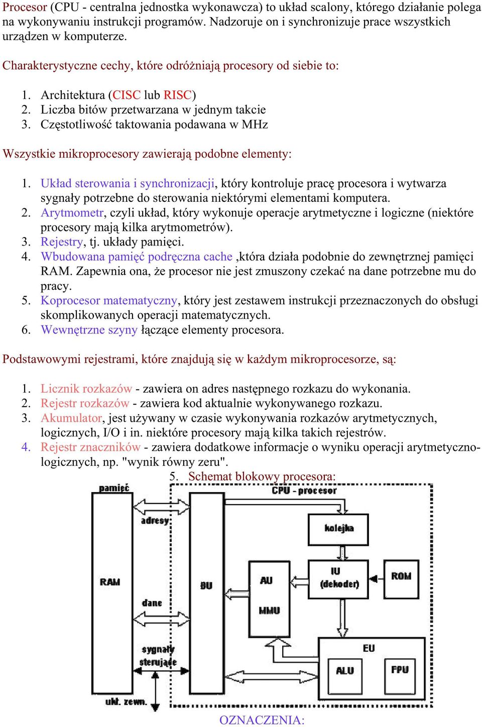 Cz sttliw taktwania pdawana w MHz Wszystkie mikrprcesry zawieraj pdbne elementy: 1.