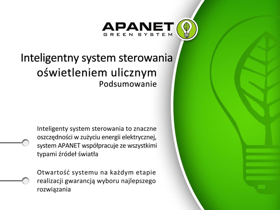 elektrycznej, system APANET współpracuje ze wszystkimi typami źródeł