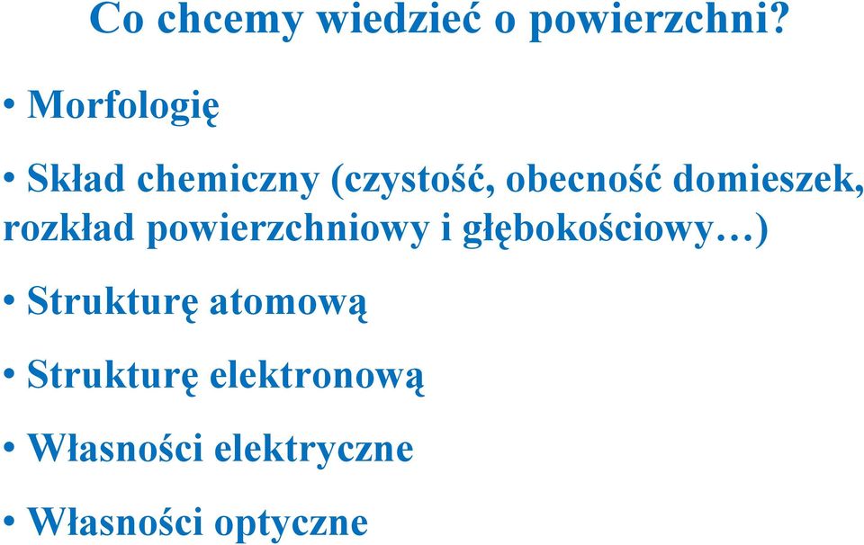 domieszek, rozkład powierzchniowy i głębokościowy )