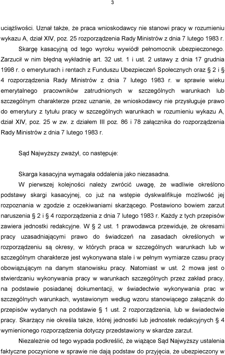 o emeryturach i rentach z Funduszu Ubezpieczeń Społecznych oraz 2 i 4 rozporządzenia Rady Ministrów z dnia 7 lutego 1983 r.