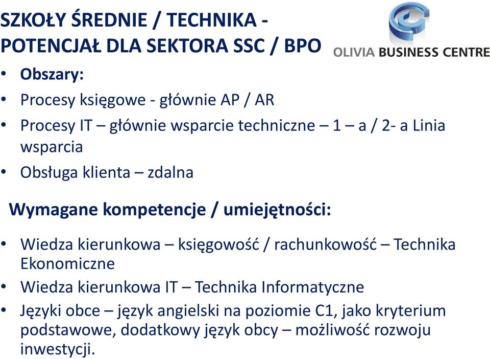 Wiedza kierunkowa księgowość / rachunkowość Technika Ekonomiczne Wiedza kierunkowa IT Technika Informatyczne