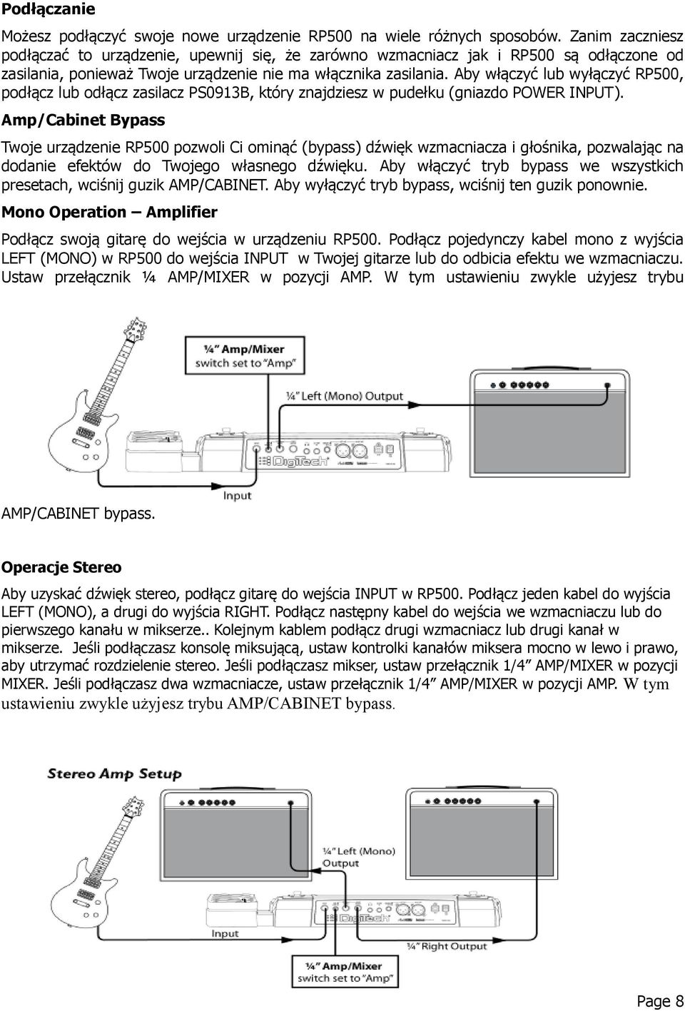 Aby włączyć lub wyłączyć RP500, podłącz lub odłącz zasilacz PS0913B, który znajdziesz w pudełku (gniazdo POWER INPUT).