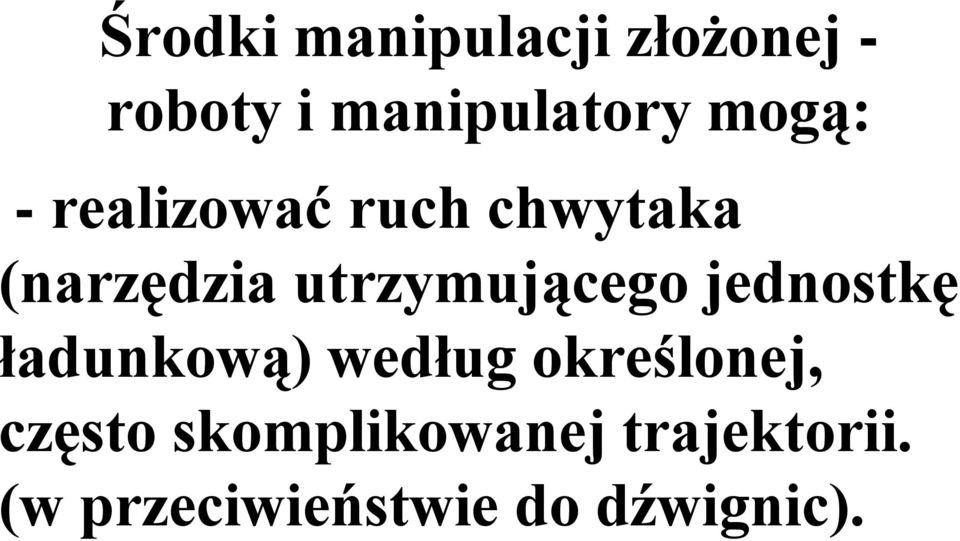 utrzymującego jednostkę ładunkową) według określonej,