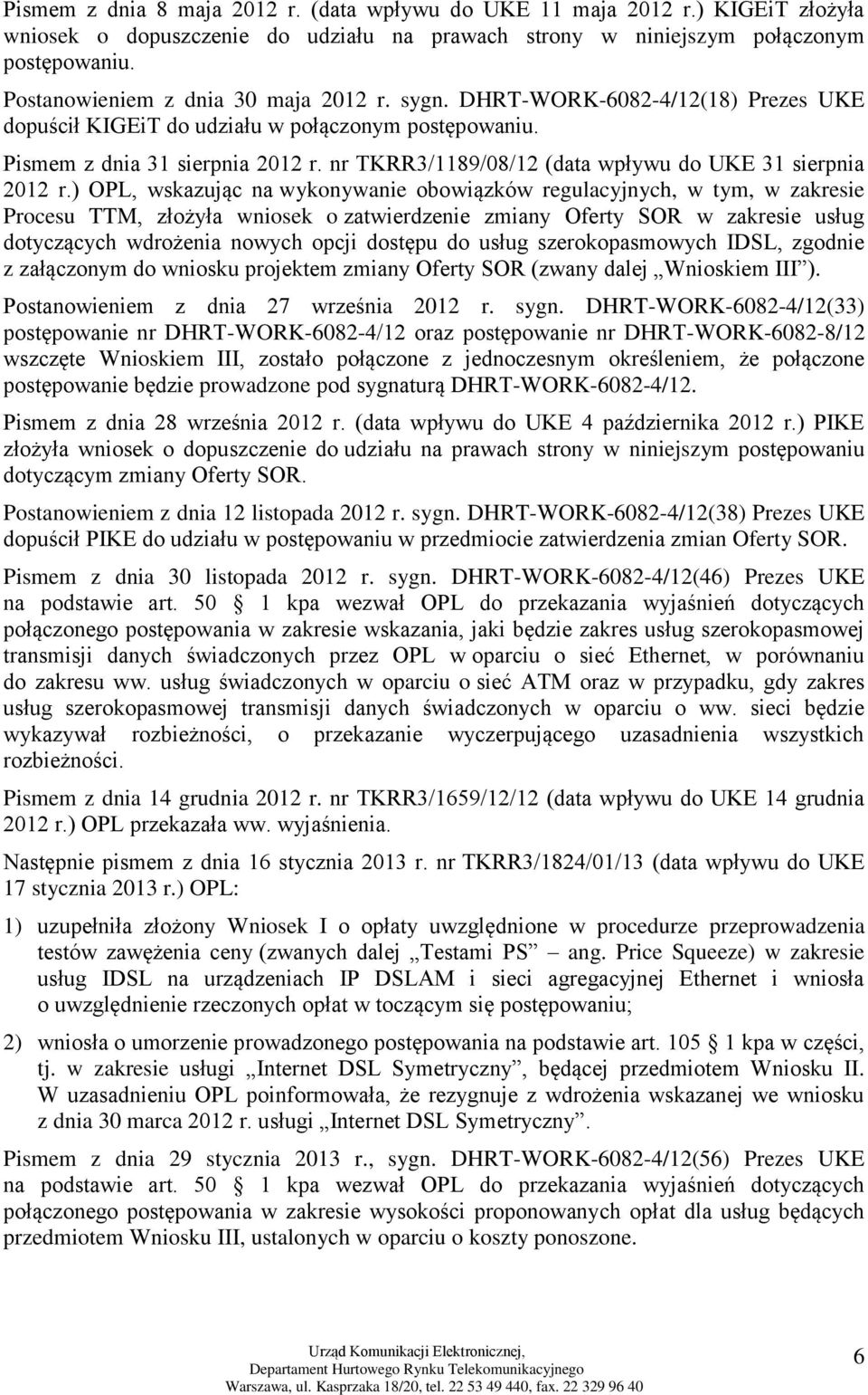 nr TKRR3/1189/08/12 (data wpływu do UKE 31 sierpnia 2012 r.