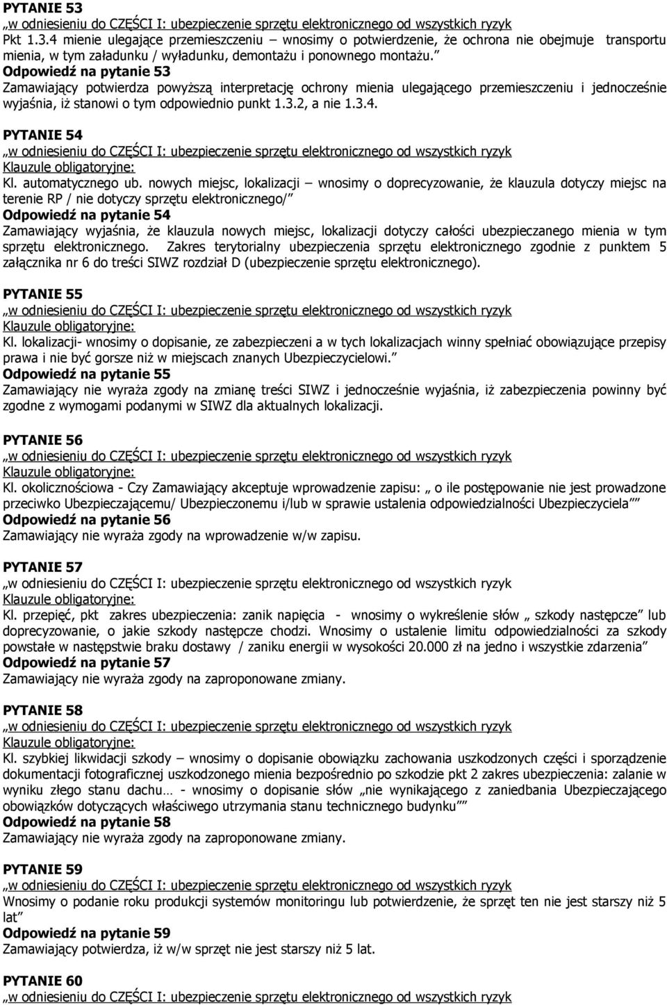 PYTANIE 54 Klauzule obligatoryjne: Kl. automatycznego ub.