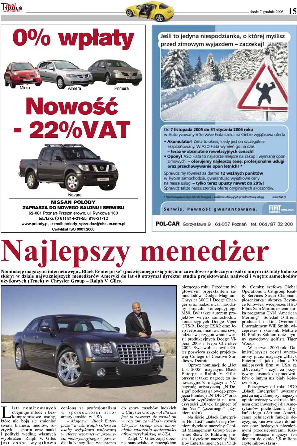 pl Certyfikat ISO 9001:2000 Najlepszy menedżer Nominację magazynu internetowego Black Eenterprise (poświęconego osiągnięciom zawodowo-społecznym osób o innym niż biały kolorze skóry) w dziale