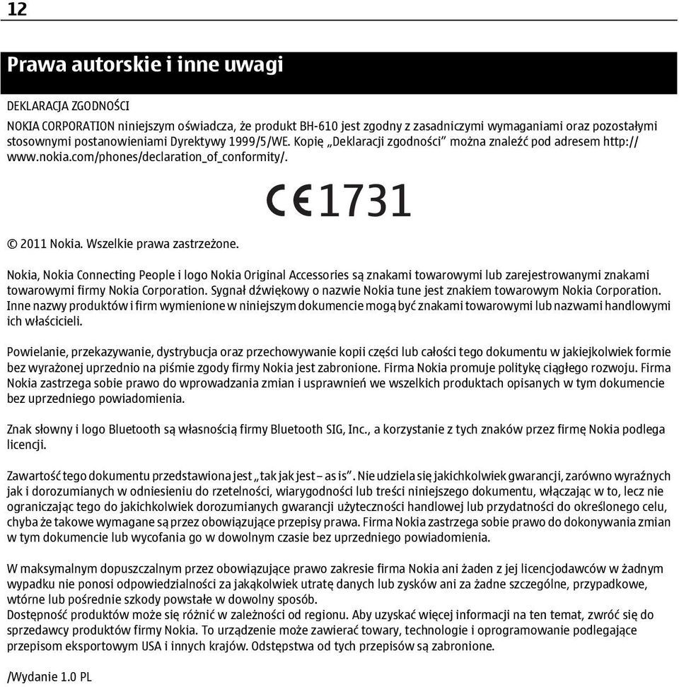 Nokia, Nokia Connecting People i logo Nokia Original Accessories są znakami towarowymi lub zarejestrowanymi znakami towarowymi firmy Nokia Corporation.