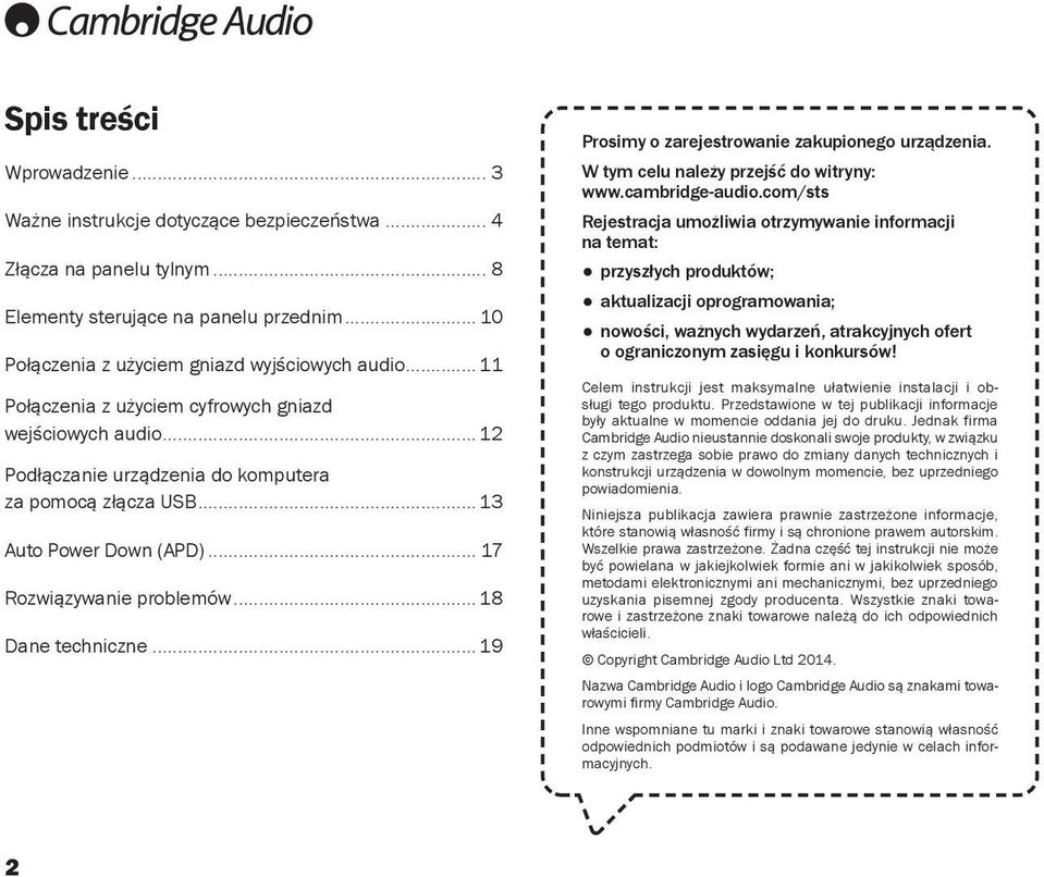 .. 18 Dane techniczne... 19 Prosimy o zarejestrowanie zakupionego urządzenia. W tym celu należy przejść do witryny: www.cambridge-audio.