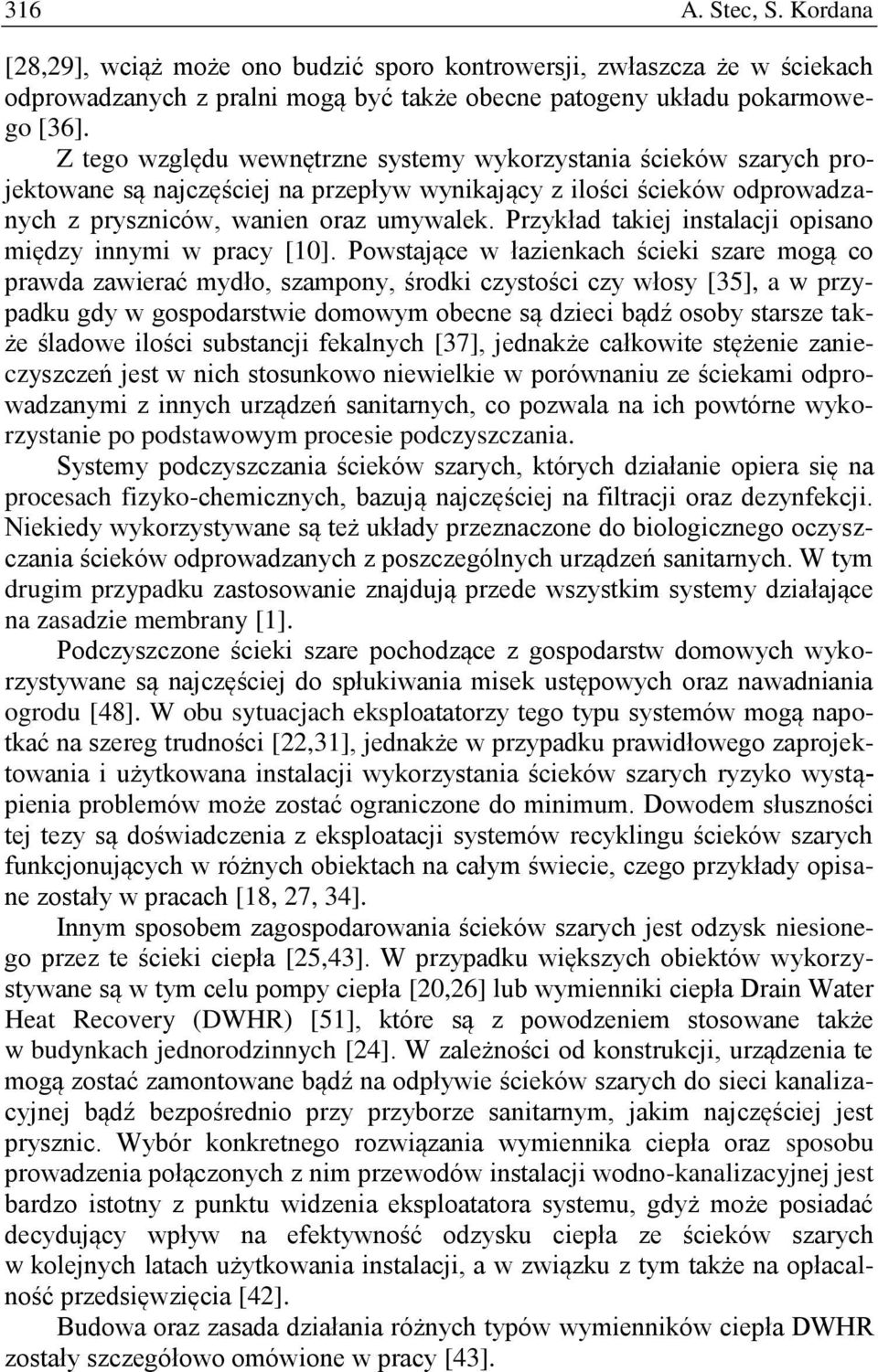 Przykład takiej instalacji opisano między innymi w pracy [10].