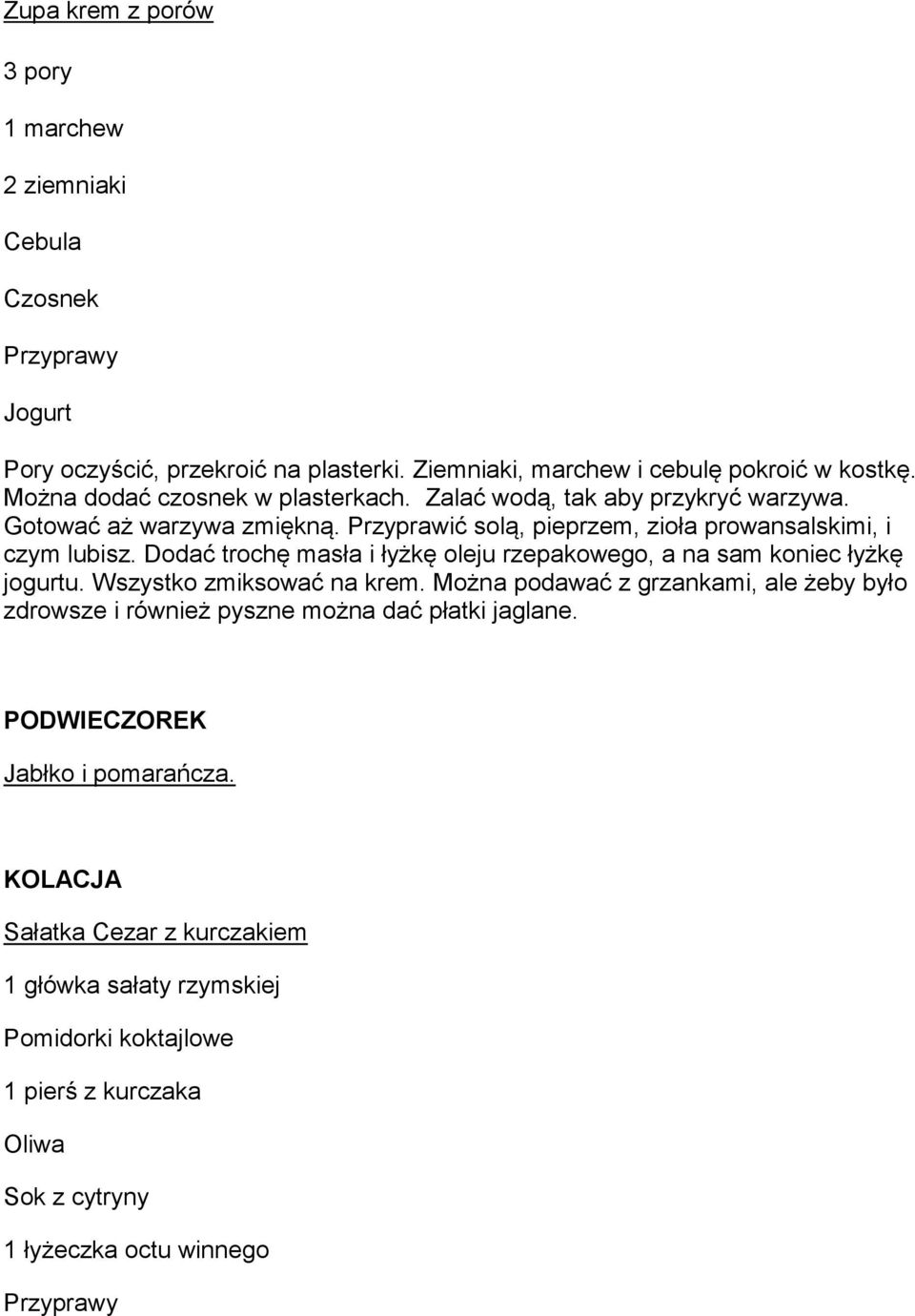 Dodać trochę masła i łyżkę oleju rzepakowego, a na sam koniec łyżkę jogurtu. Wszystko zmiksować na krem.