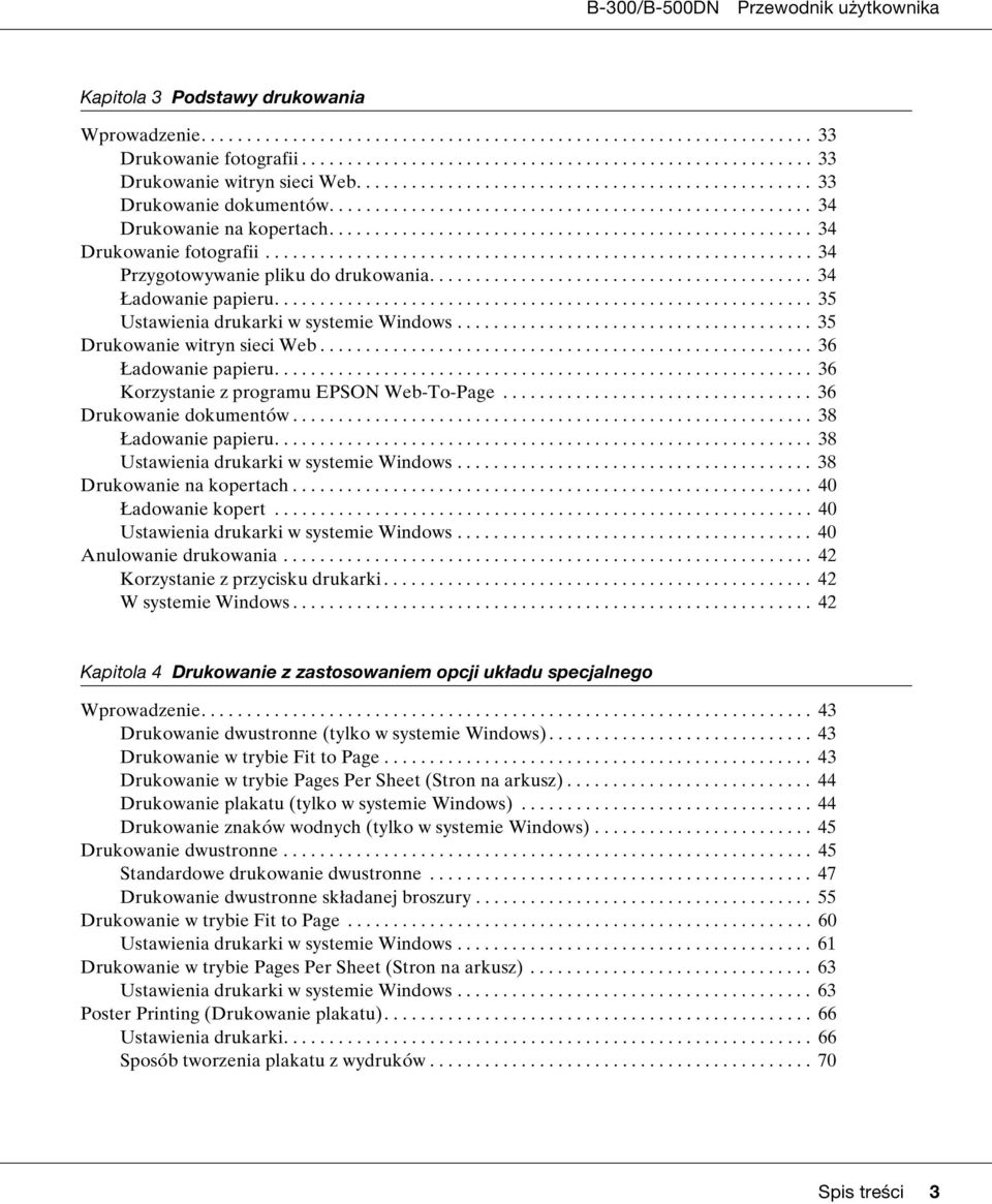 ........................................................... 34 Przygotowywanie pliku do drukowania.......................................... 34 Ładowanie papieru.