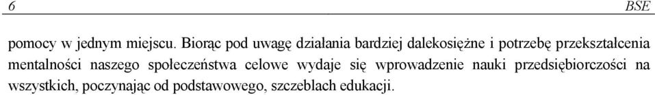 przekształcenia mentalności naszego społeczeństwa celowe wydaje