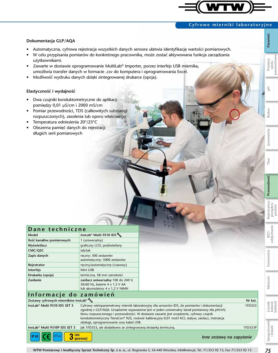 Zawarte w dostawie oprogramowanie MultiLab Importer, porzez interfejs USB miernika, umożliwia transfer danych w formacie.csv do komputera i oprogramowania Excel.