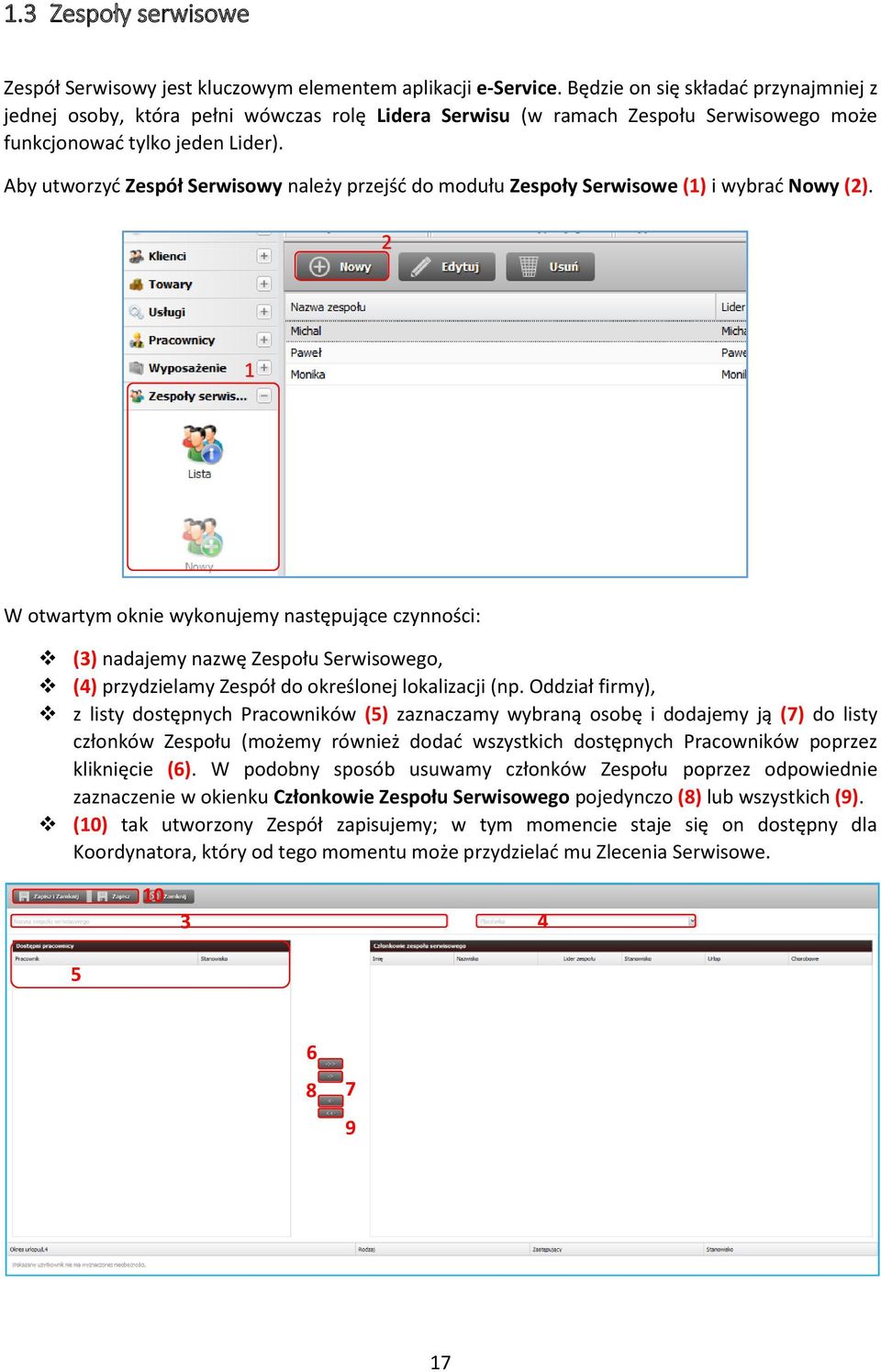 Aby utworzyć Zespół Serwisowy należy przejść do modułu Zespoły Serwisowe (1) i wybrać Nowy (2).