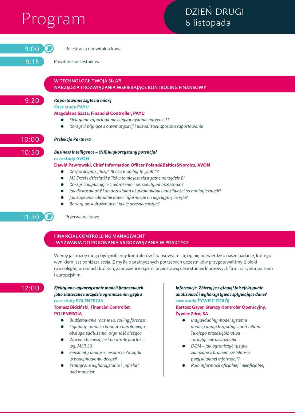 wykorzystanie narzędzi IT Korzyści płynące z automatyzacji i wizualizacji sposobu raportowania Prelekcja Partnera Business Intelligence (NIE)wykorzystany potencjał case study AVON Dawid Pawłowski,