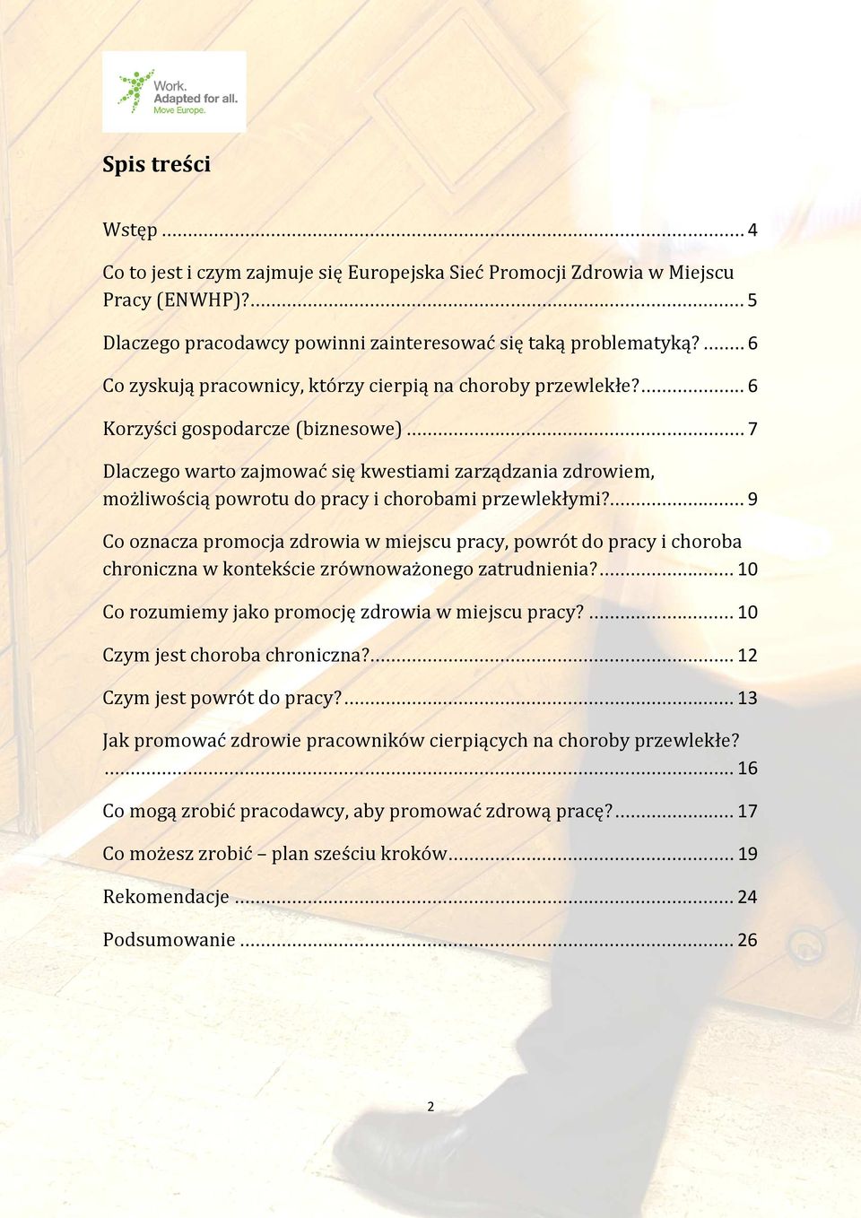 .. 7 Dlaczego warto zajmować się kwestiami zarządzania zdrowiem, możliwością powrotu do pracy i chorobami przewlekłymi?