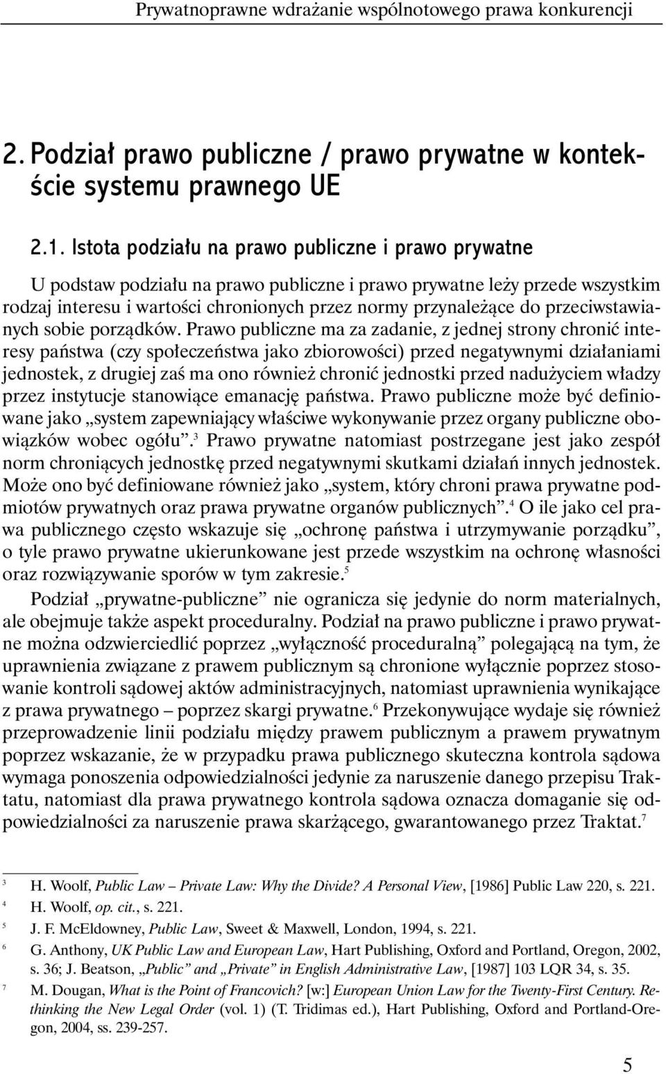 przeciwstawianych sobie porzàdków.