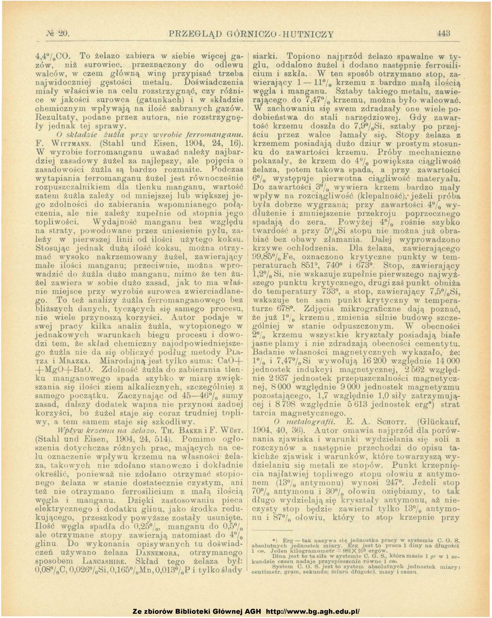 Doświadczenia wierający - /0 krzemu z bardzo małą iością miay właściwie na ceu rozstrzygnąć, czy różni- węga i manganu.