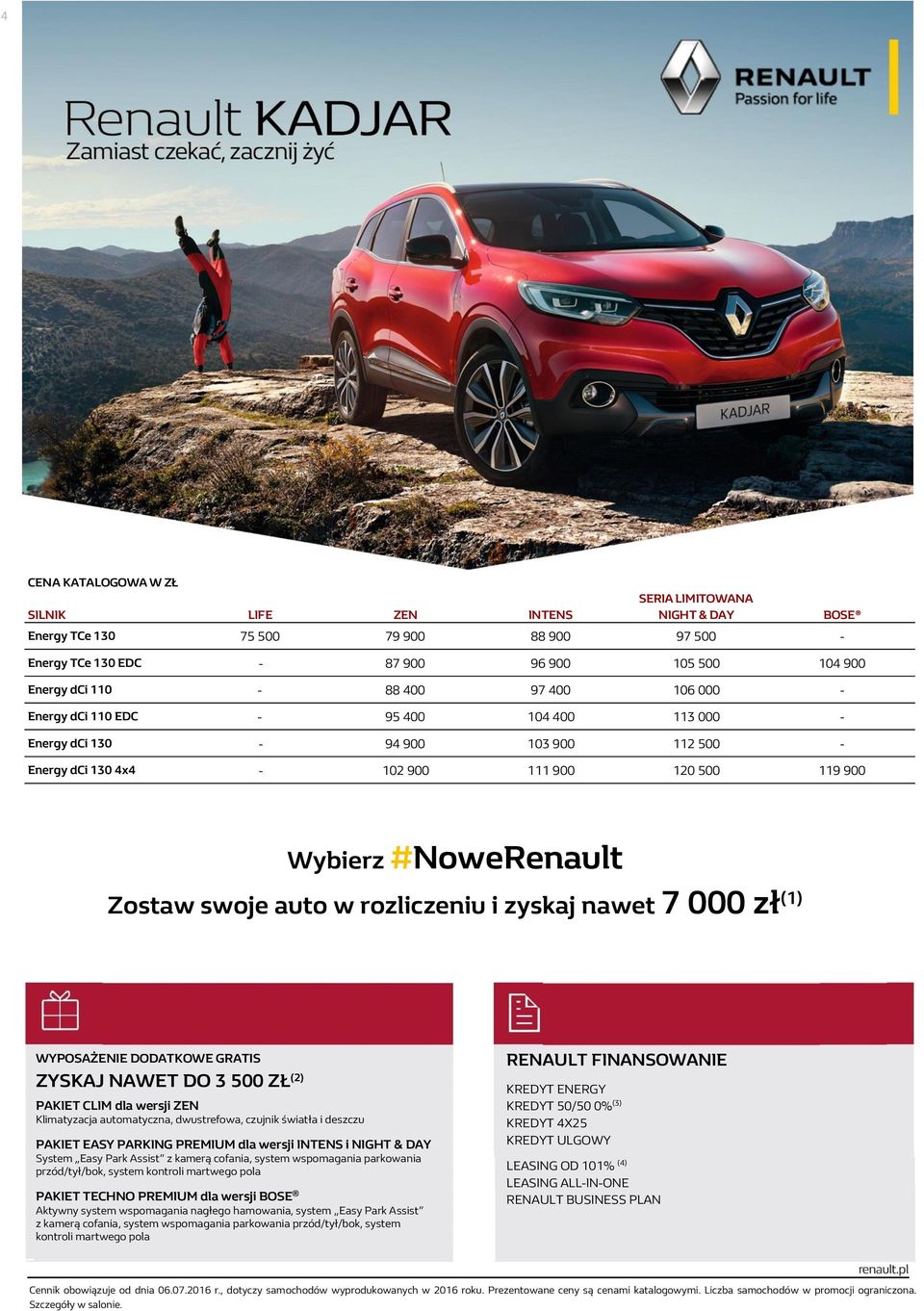 7 000 zł (1) Oferta specjalna na crossovery Renault Renault Kadjar już od 599 zł/mies.
