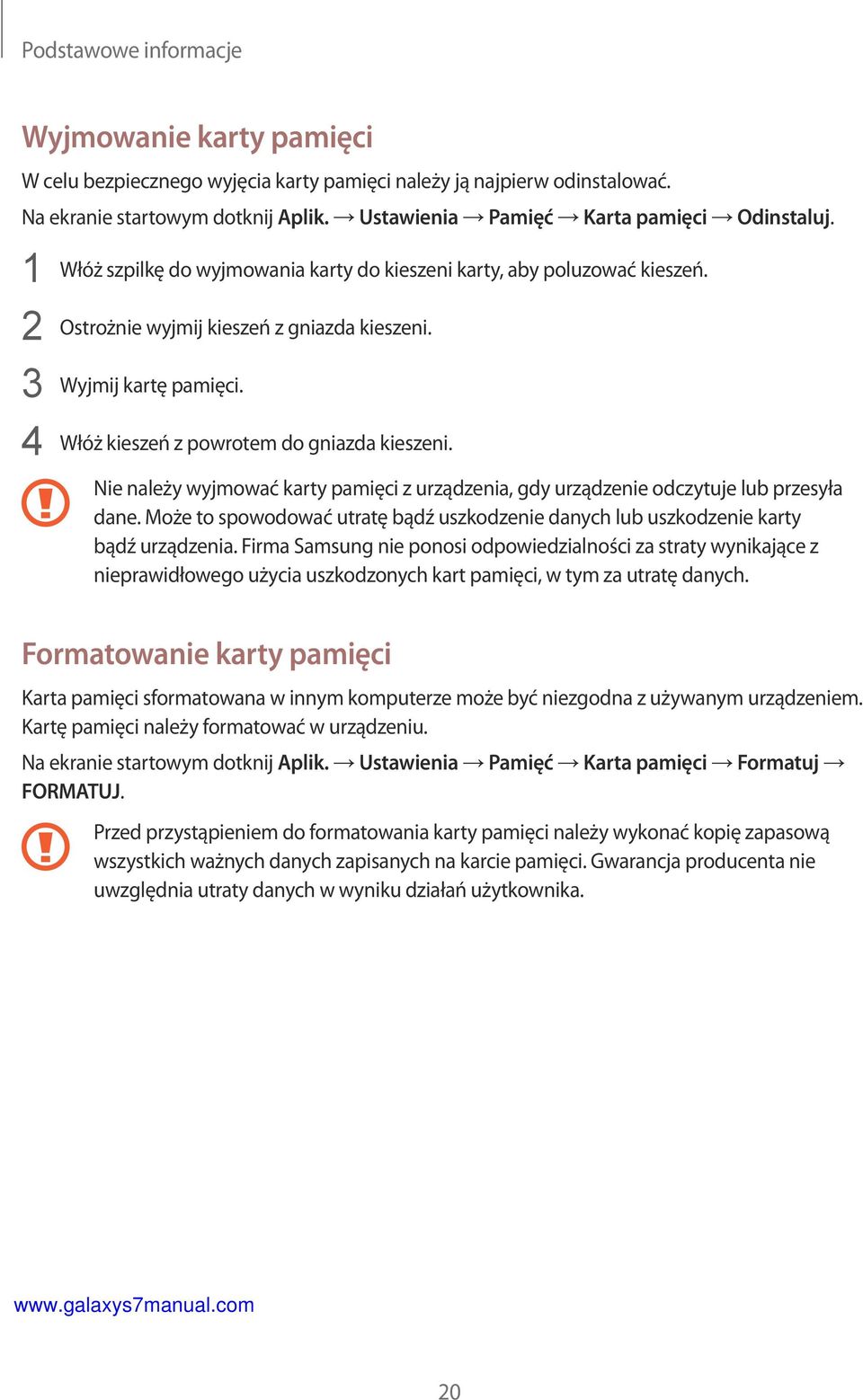 4 Włóż kieszeń z powrotem do gniazda kieszeni. Nie należy wyjmować karty pamięci z urządzenia, gdy urządzenie odczytuje lub przesyła dane.