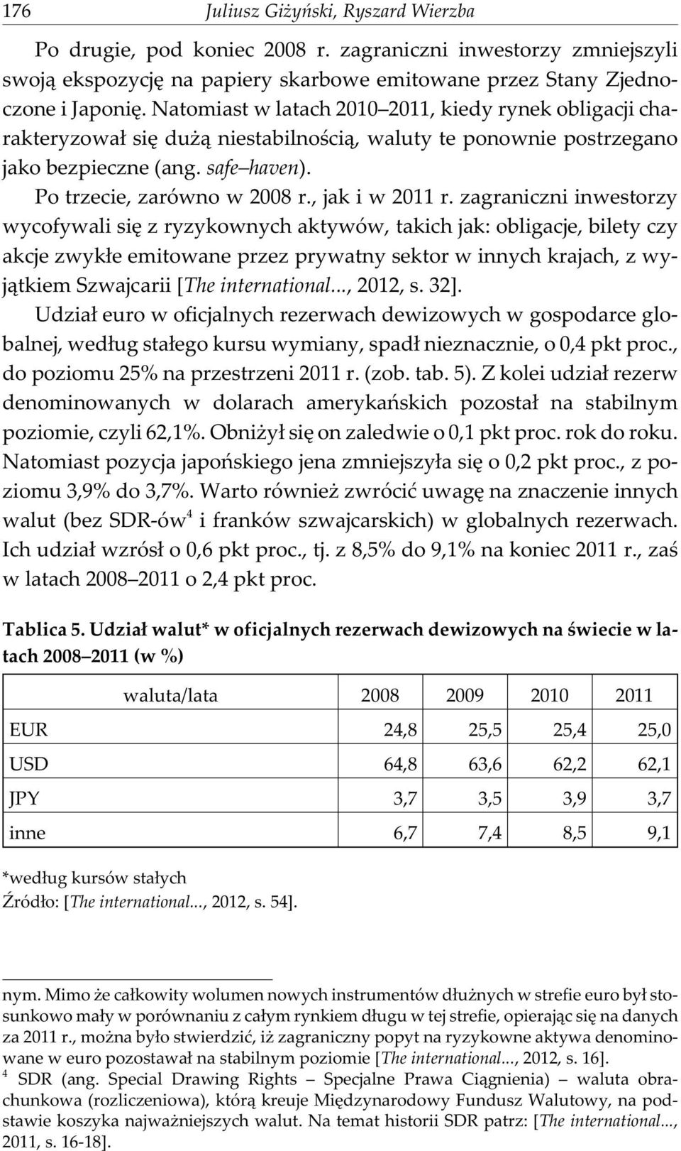 , jak i w 2011 r.