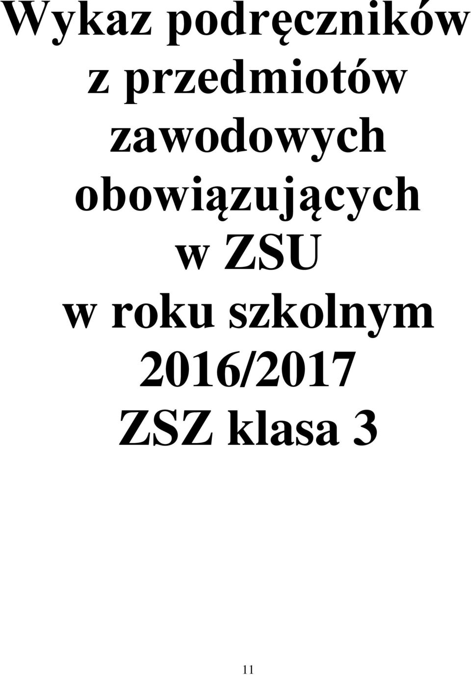 obowiązujących w ZSU w