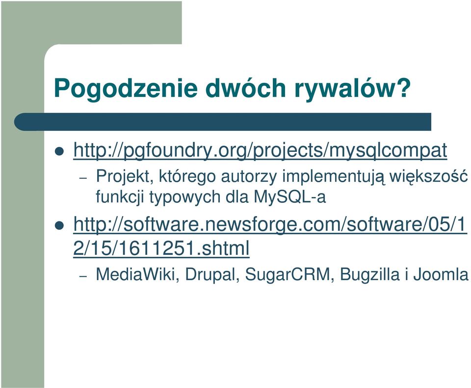 wikszo funkcji typowych dla MySQL-a http://software.newsforge.