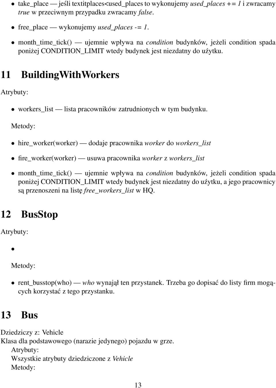 11 BuildingWithWorkers workers_list lista pracowników zatrudnionych w tym budynku.