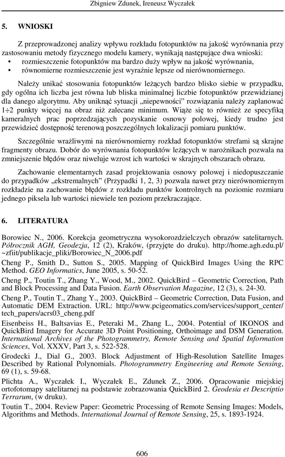 bardzo duŝy wpływ na jakość wyrównania, równomierne rozmieszczenie jest wyraźnie lepsze od nierównomiernego.