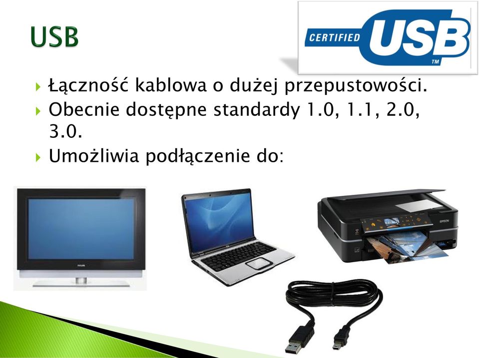 Obecnie dostępne standardy 1.
