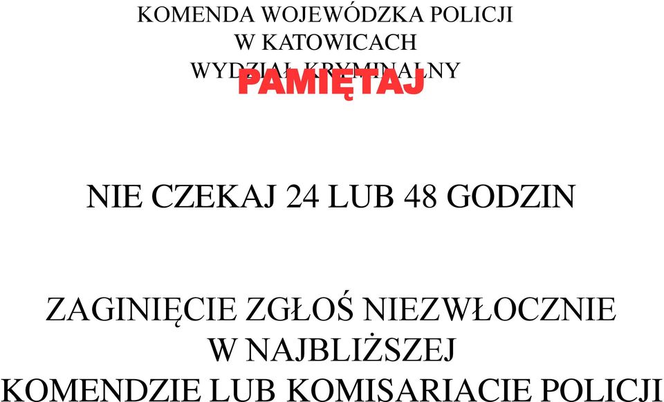 NIEZWŁOCZNIE W NAJBLIŻSZEJ